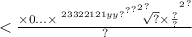 < \frac{ \times {0... { \times \sqrt[2 {3322121 {yy { {?}^{?} }^{?} }^{2} }^{?} ]{?} \times \frac{?}{?} }^{2} }^{?} }{?}