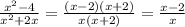 \frac{x^2-4}{x^2+2x} =\frac{(x-2)(x+2)}{x(x+2)} =\frac{x-2}{x}