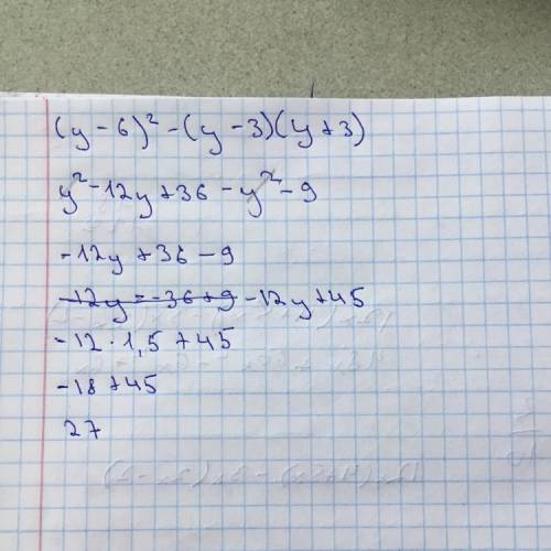 (y-6)^2-(y-3)(y+3) приy=1,5