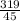 \frac{319}{45}