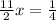 \frac{11}{2}x = \frac{1}{4}