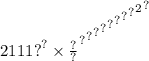 2111 { { { { { { { { { { {?}^{?} \times \frac{?}{?} }^{?} }^{?} }^{?} }^{?} }^{?} }^{?} }^{?} }^{?} }^{2} }^{?}