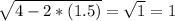 \sqrt{4-2*(1.5)} =\sqrt{1} =1