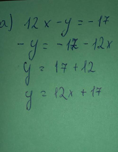 Решите A)12x-y=-17 b)y-36x=-40 В)y-19x=5 г)15x+y=53