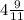 4 \frac{9}{11}