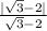 \frac{|\sqrt{3}-2| }{\sqrt{3}-2 } \\