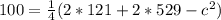 100=\frac{1}{4} (2*121+2*529-c^2)