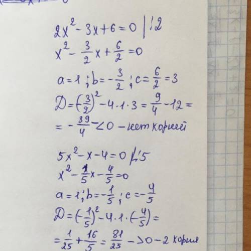 Даны уравнения 1)2x²-3x+6=0 2)5x²-x-4=0a)определите сколько корней имеет каждое уравнение ​b)найдите