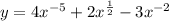 y = 4 {x}^{ - 5} + 2 {x}^{ \frac{1}{2} } - 3 {x}^{ - 2}