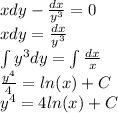 xdy - \frac{dx}{ {y}^{3} } = 0 \\ xdy = \frac{dx}{ {y}^{3} } \\\int\limits{y}^{3} dy = \int\limits\frac{dx}{x} \\ \frac{ {y}^{4} }{4} = ln(x) + C \\ {y}^{4} = 4 ln(x) + C