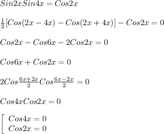 Sin2x Sin4x=Cos2x\\\\\frac{1}{2}[Cos(2x-4x)-Cos(2x+4x)]-Cos2x=0\\\\Cos2x-Cos6x-2Cos2x=0\\\\Cos6x +Cos2x=0\\\\2Cos\frac{6x+2x}{2}Cos\frac{6x-2x}{2}=0\\\\Cos4xCos2x=0\\\\\left[\begin{array}{ccc}Cos4x=0\\Cos2x=0\end{array}\right