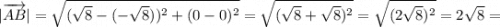 |\overrightarrow {AB}|=\sqrt{(\sqrt{8}-(-\sqrt{8}))^{2}+(0-0)^{2}}=\sqrt{(\sqrt{8}+\sqrt{8})^{2}}=\sqrt{(2\sqrt{8})^{2}}=2\sqrt{8}=