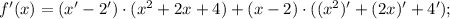 f'(x)=(x'-2') \cdot (x^{2}+2x+4)+(x-2) \cdot ((x^{2})'+(2x)'+4');