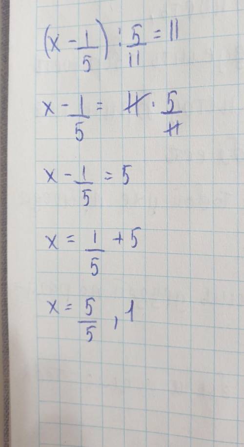 Решить уравнение. ( х - 1/5) : 5/11 =11.​