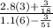 \frac{2.8(3) + \frac{3}{18} }{1.1(6) - \frac{3}{51} }