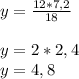 y=\frac{12*7,2}{18} \\\\y=2*2,4\\y=4,8