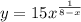 y=15x^{\frac{1}{8-x}}