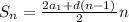 S_n=\frac{2a_1+d\left(n-1)}{2} n