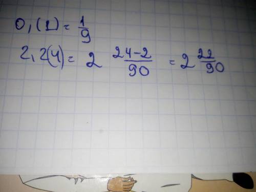 Запишите переодическую десятичную дробь в виде обыкновеной а) 0,(1) б)2,2(4)​