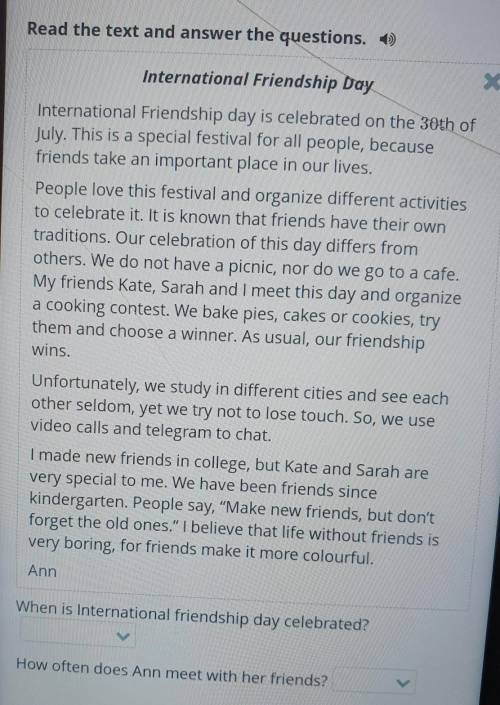 International Friendship Day! Read the text and complete the missing connectors. Note, there is one