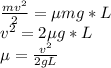 \frac{mv^{2} }{2} =еmg*L\\ v^{2} =2еg*L\\е=\frac{v^{2} }{2gL}