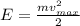 E=\frac{mv_{max}^{2} }{2}