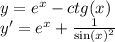 y = {e}^{x} - ctg(x) \\ y' = {e}^{x} + \frac{1}{ { \sin(x) }^{2} }