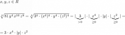 x,y,z\in R\\\\\\\sqrt[4]{81\, y^4\, x^{16}\, z^8}=\sqrt[4]{3^4\cdot (x^4)^4\cdot y^4\cdot (z^2)^4}=|\underbrace{3}_{0}|\cdot |\underbrace{x^4}_{\geq 0}|\cdot |y|\cdot |\underbrace{z^2}_{\geq 0}|=\\\\\\=3\cdot x^4\cdot |y|\cdot z^2