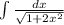 \int\limits \frac{dx}{\sqrt{1+2x^2} }