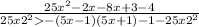 \frac{25x {}^2{ - 2x - 8x + 3 - 4} }{25x {2}^{2} - (5x - 1)(5x + 1) - 1 - 25x {2}^{2} }