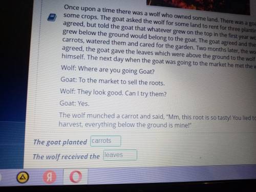 Complete the sentences according to the text. ) TextThe goat plantedThe wolf received the умаля​