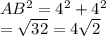 AB^{2}= 4^{2} + 4^{2} \\АВ = \sqrt{32} = 4\sqrt{2}