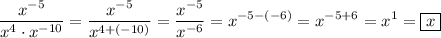 \displaystyle \frac{{{x^{-5}}}}{{{x^4}\cdot {x^{-10}}}}=\frac{{{x^{-5}}}}{{{x^{4+(-10)}}}}=\frac{{{x^{-5}}}}{{{x^{-6}}}}={x^{-5-(-6)}}={x^{-5+6}}={x^1}=\boxed{x}