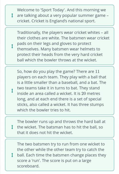 Это по Онлайн Мектеп Listen to the radio programme about cricket. Put the paragraphs into the correc