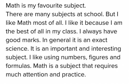 Напишите сочинение на тему Математика - мой любимый школьный предмет на английском