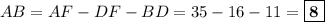 AB = AF - DF - BD = 35 - 16 - 11 = \boxed{\textbf{8}}
