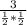 \frac{3}{\frac{1}{2} *\frac{1}{2} }