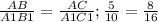 \frac{AB}{A1B1}=\frac{AC}{A1C1} ; \frac{5}{10}=\frac{8}{16}