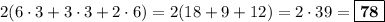 2(6\cdot 3 + 3\cdot 3 +2\cdot 6) = 2(18+9+12) = 2\cdot 39 = \boxed{\textbf{78}}
