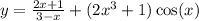 y = \frac{2x + 1}{3 - x} + (2{x}^{3} + 1) \cos(x)
