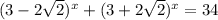 (3-2\sqrt{2})^{x } + (3+2\sqrt{2})^{x } =34