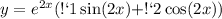 y = {e}^{2x} (С1 \sin(2x) + С2 \cos(2x) )
