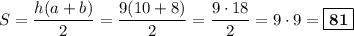 S = \dfrac{h(a+b)}{2} = \dfrac{9(10+8)}{2} = \dfrac{9\cdot 18}{2} = 9\cdot 9 = \boxed{\textbf{81}}