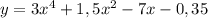 y = 3x^{4} + 1,5x^{2} - 7x - 0,35