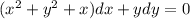 (x^2+y^2+x)dx+ydy=0