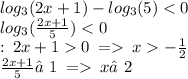 log_{3}(2x + 1) - log_{3}(5) < 0 \\ log_{3}( \frac{2x + 1}{5} ) < 0 \\ ОДЗ \: : \: 2x + 1 0 \: = \: x - \frac{1}{2} \\ \frac{2x + 1}{5} ≠1 \: = \: x ≠2 \\