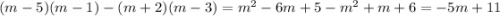 (m-5)(m-1)-(m+2)(m-3)=m^2-6m+5-m^2+m+6=-5m+11