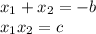 x_1 + x_2 = -b\\x_1x_2 = c