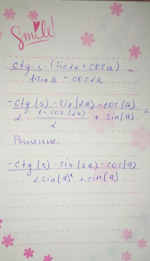 Ctga-5-(sin2a+cosa)/1+sina-cos2a