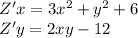 Z'x = 3 {x}^{2} + {y}^{2} + 6 \\ Z'y = 2xy - 12
